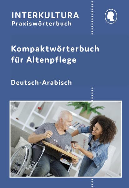 Kompaktwörterbuch für Altenpflege / Interkultura Kompaktwörterbuch für Altenpflege Medicine