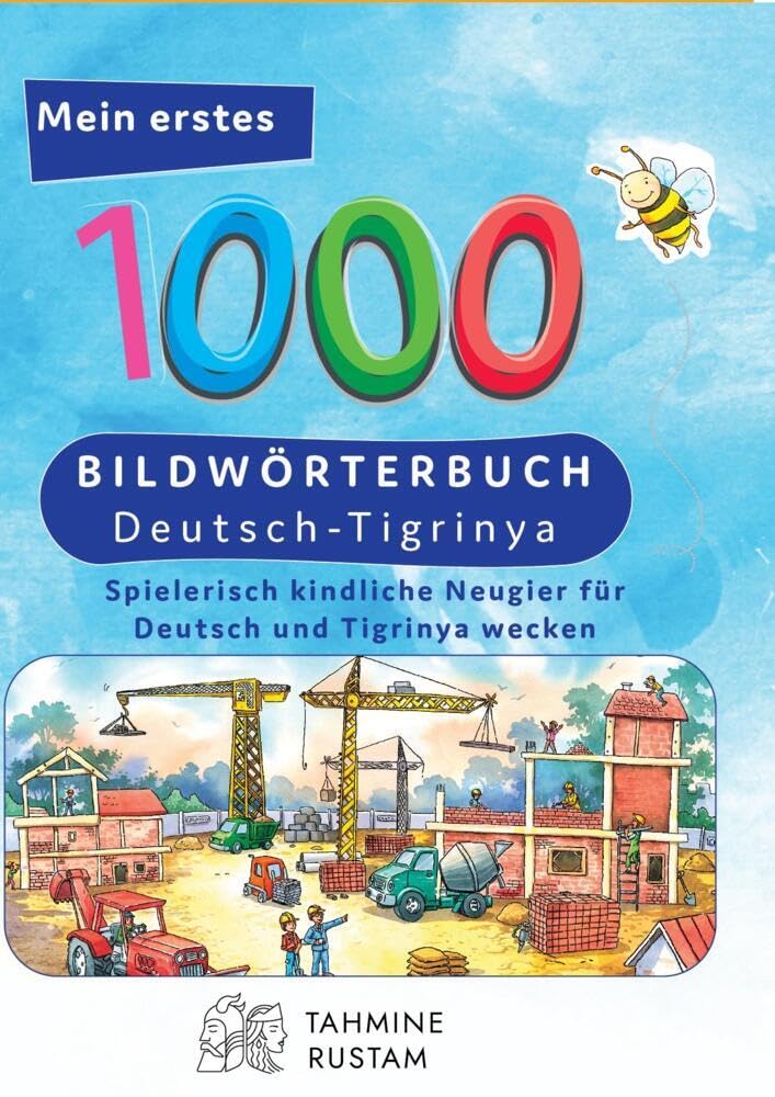 Interkultura Meine ersten 1000 Wörter Bildwörterbuch Deutsch-Tigrinya: Bildwörterbuch für Deutsch als Fremdsprache und Tigrinya-Mutterspachler General education
