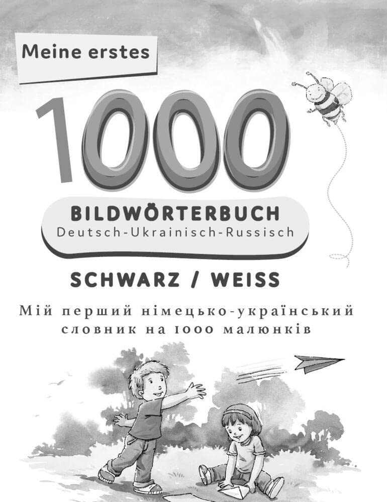 Interkultura Meine ersten 1000 Wörter Bildwörterbuch Deutsch-Ukrainisch-Russisch General education