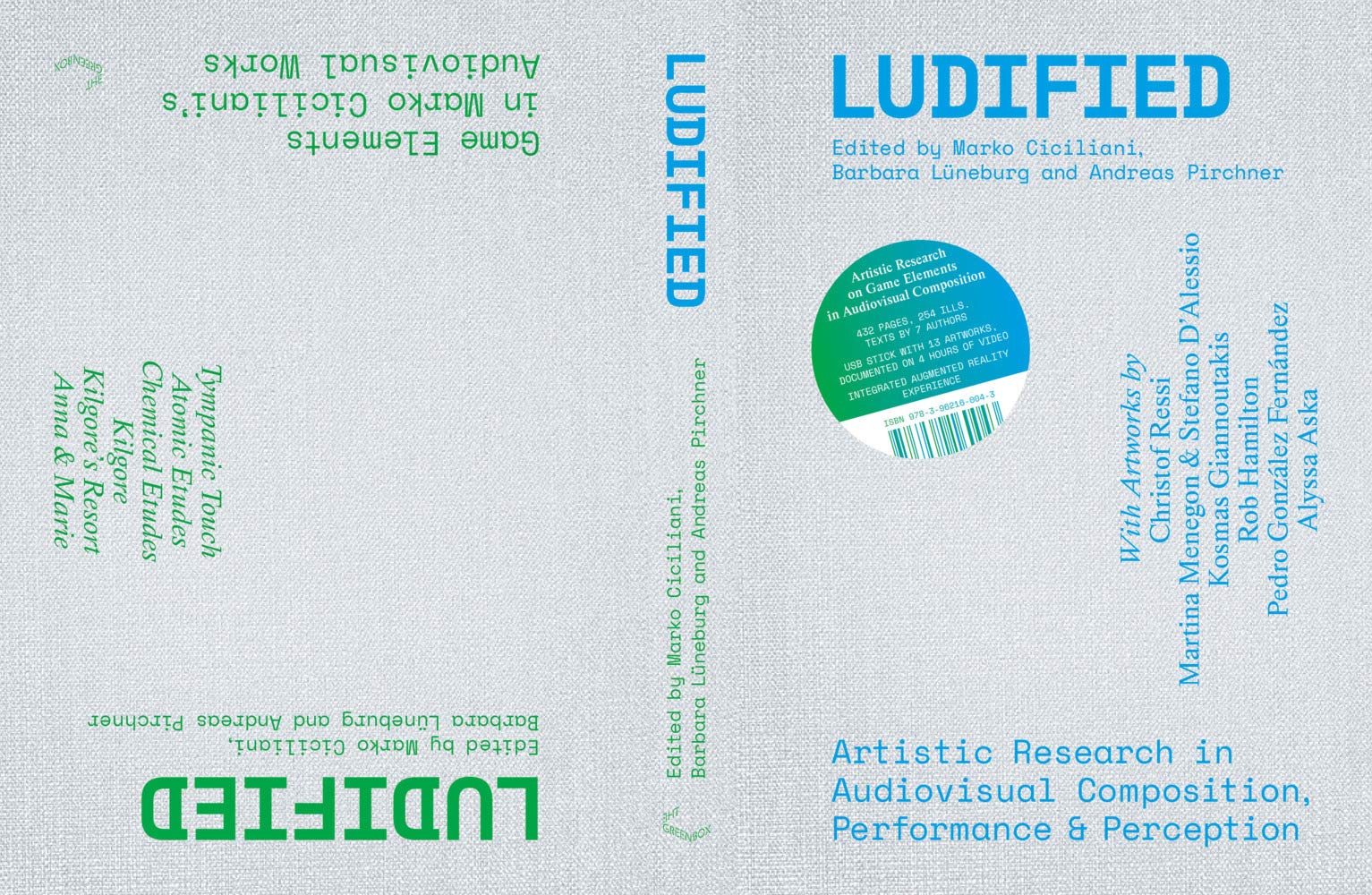 Ludified: Teil 1: Artistic Research in Audiovisual Composition, Performance & Perception / Teil 2: Game Elements in Marko Ciciliani’s Audiovisual Works Film, Art & Culture