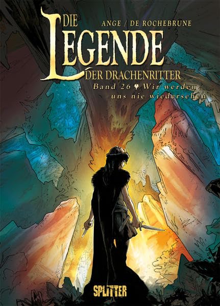 Die Legende der Drachenritter. Band 26: Wir werden uns nie wieder sehen Manga