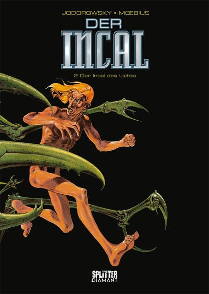 Der Incal. Band 2 (Splitter Diamant Vorzugsausgabe): Der Incal des Lichts book