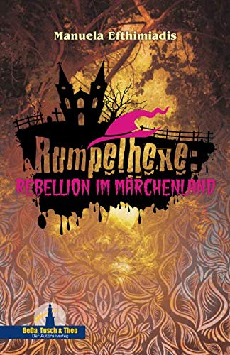 Rumpelhexe: Rebellion im Märchenland Fairy Tales & Legends