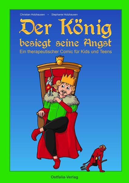 Der König besiegt seine Angst: Ein therapeutischer Comic für Kids und Teens Manga