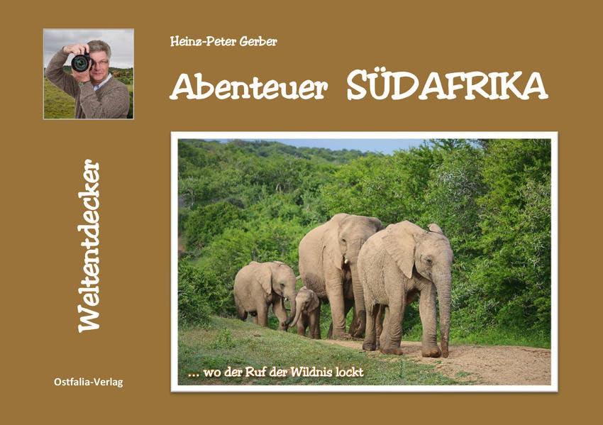 Abenteuer Südkafrika: wo der Ruf der Wildnis lockt (Weltentdecker) Leisure, Home & Garden