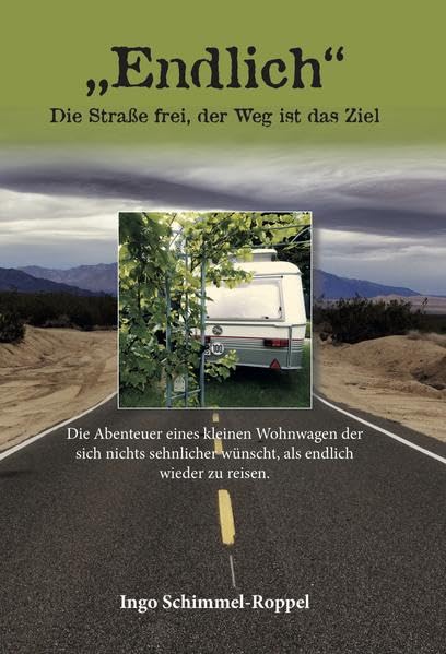 "Endlich": Die Straße frei, der Weg ist das Ziel Action & Adventure