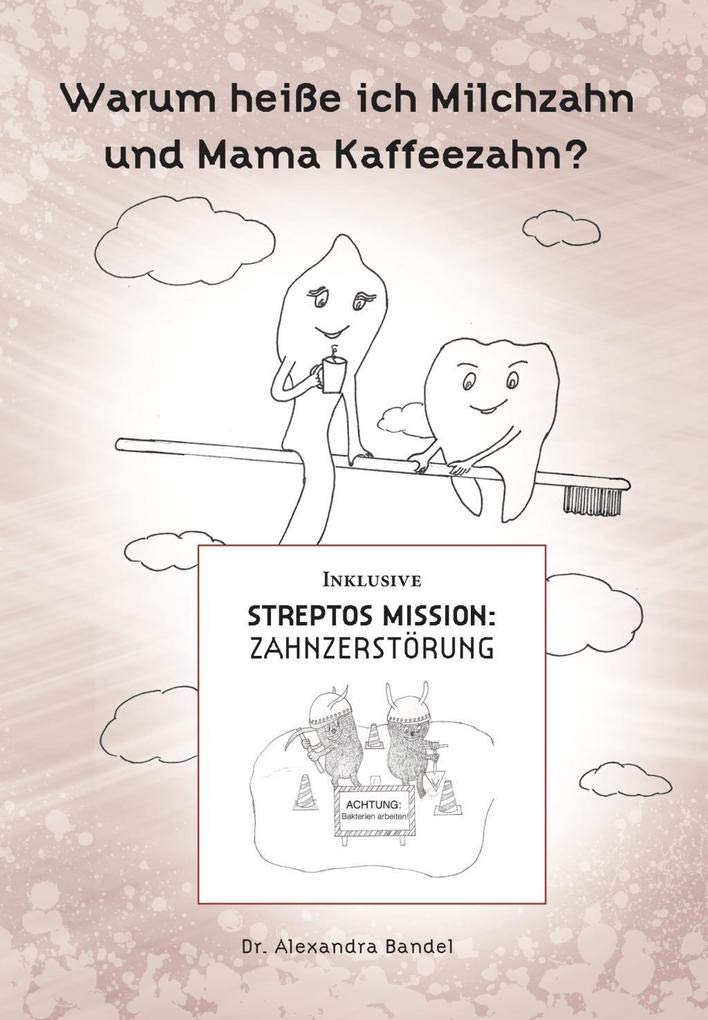 Warum heiße ich Milchzahn und Mama Kaffeezahn? Contemporary literature