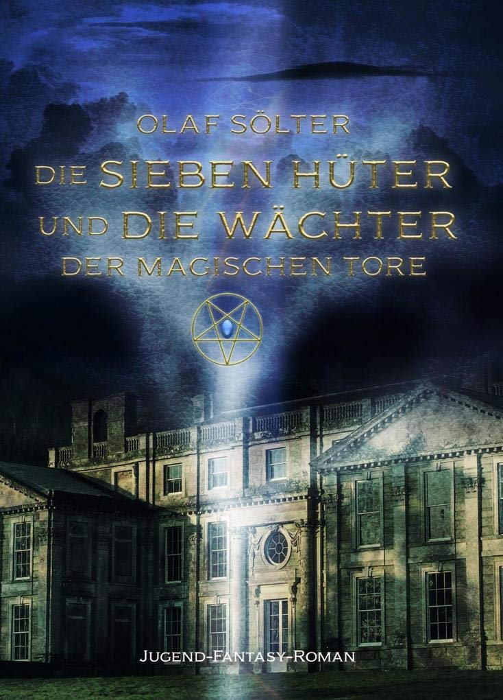 Die sieben Hüter und die Wächter der magischen Tore Historical Fiction