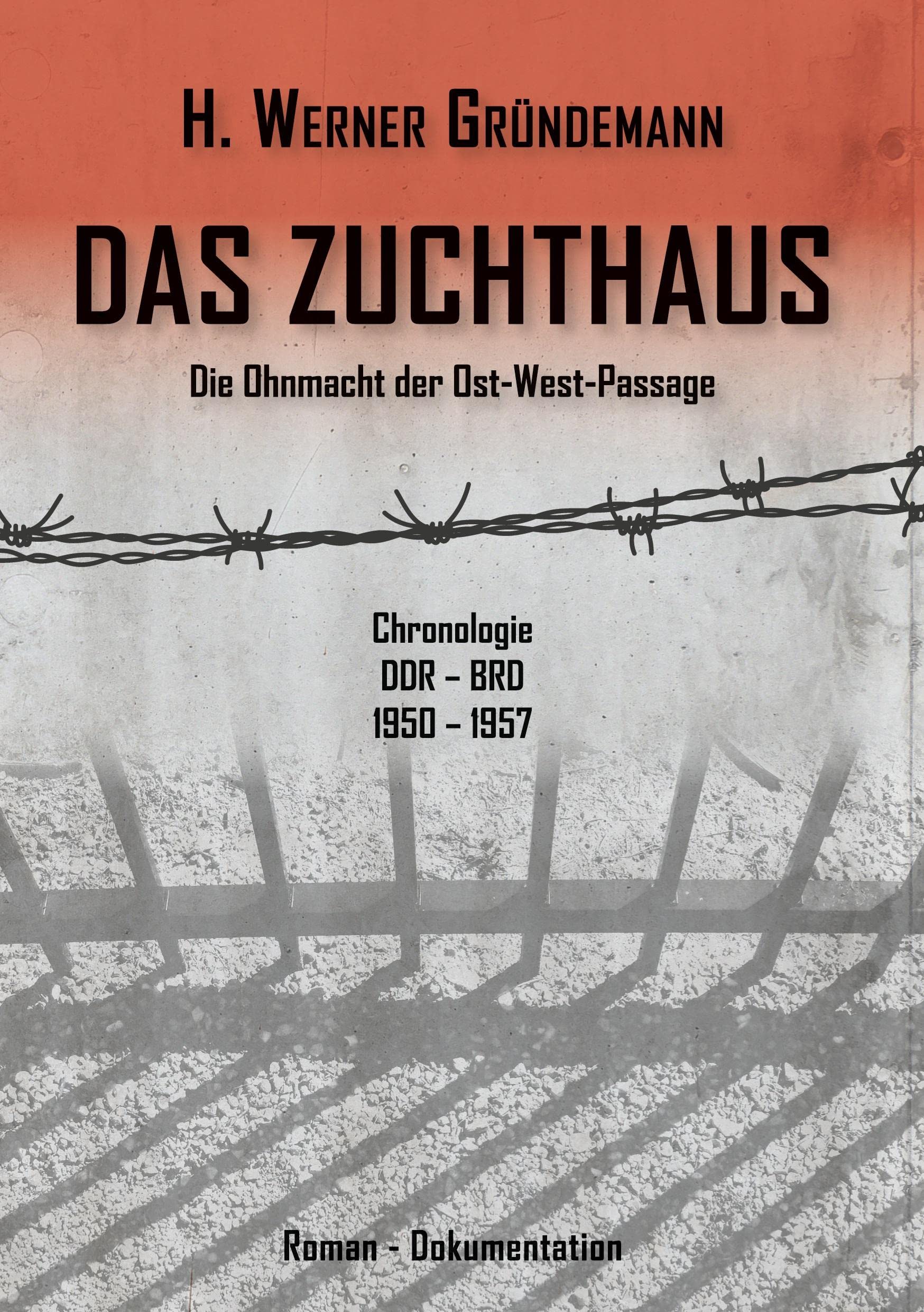 Das Zuchthaus: Die Ohnmacht der Ost-West-Passage Personalities