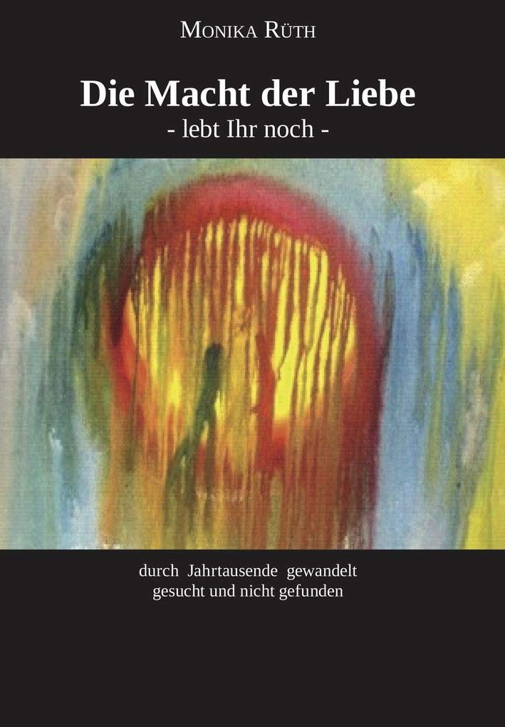 Die Macht der Liebe: lebt Ihr noch Poetry