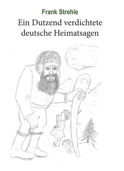 Ein Dutzend verdichtete deutsche Heimatsagen Fairy Tales & Legends