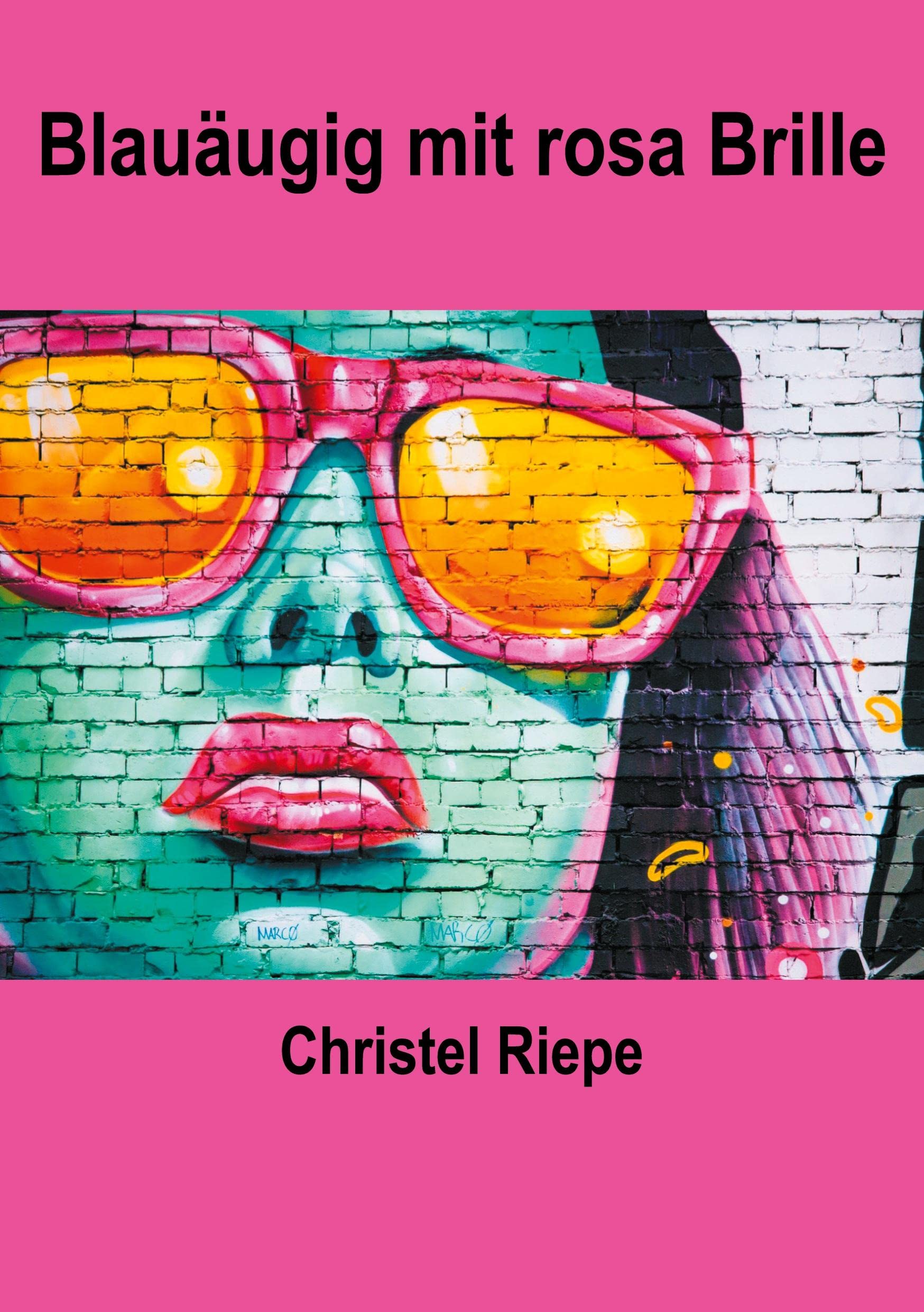Blauäugig mit rosa Brille Contemporary literature Books