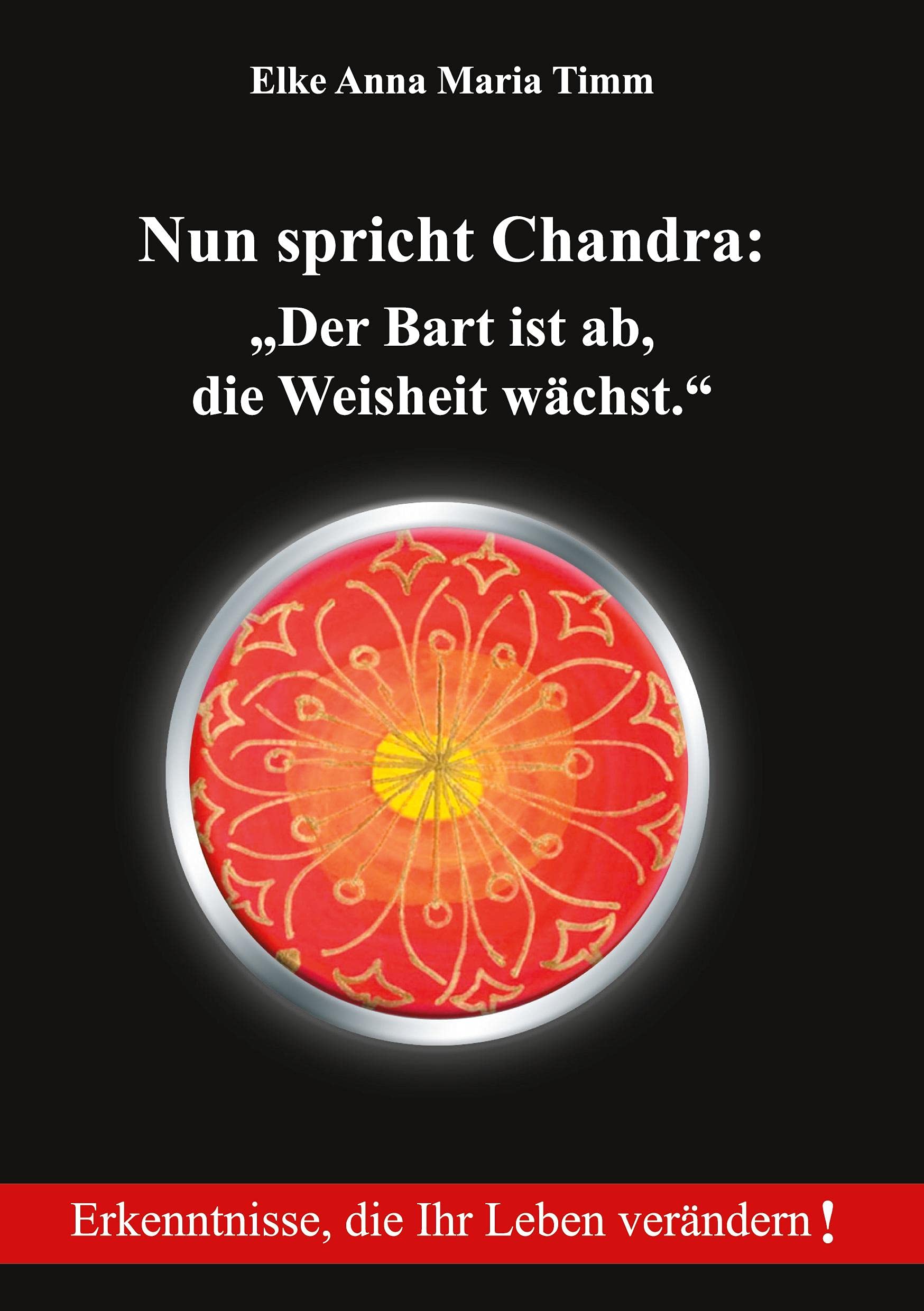 Nun spricht Chandra:: „Der Bart ist ab, die Weisheit wächst.“ Leisure, Home & Garden