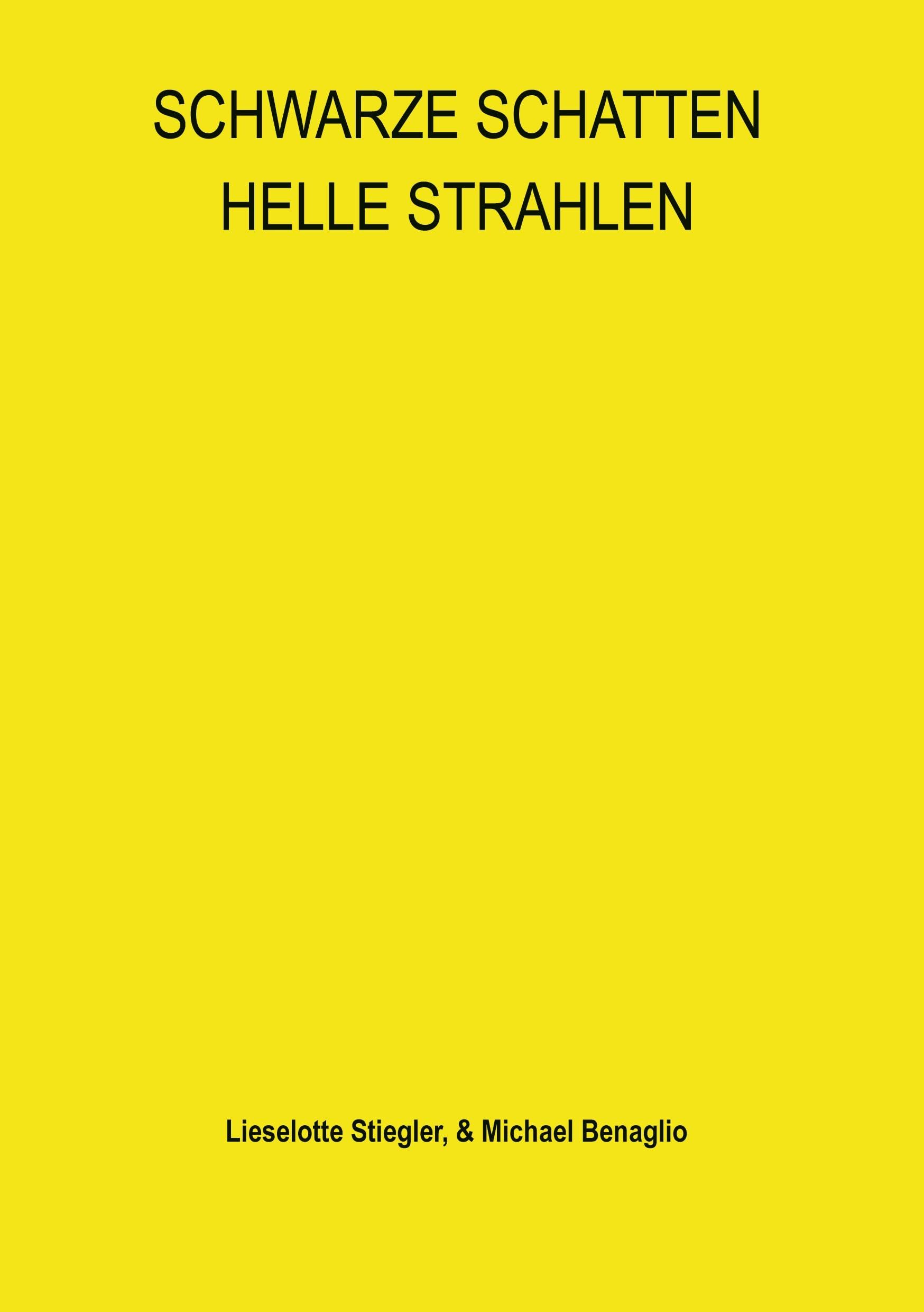 SCHWARZE SCHATTEN HELLE STRAHLEN Essays & Short Stories