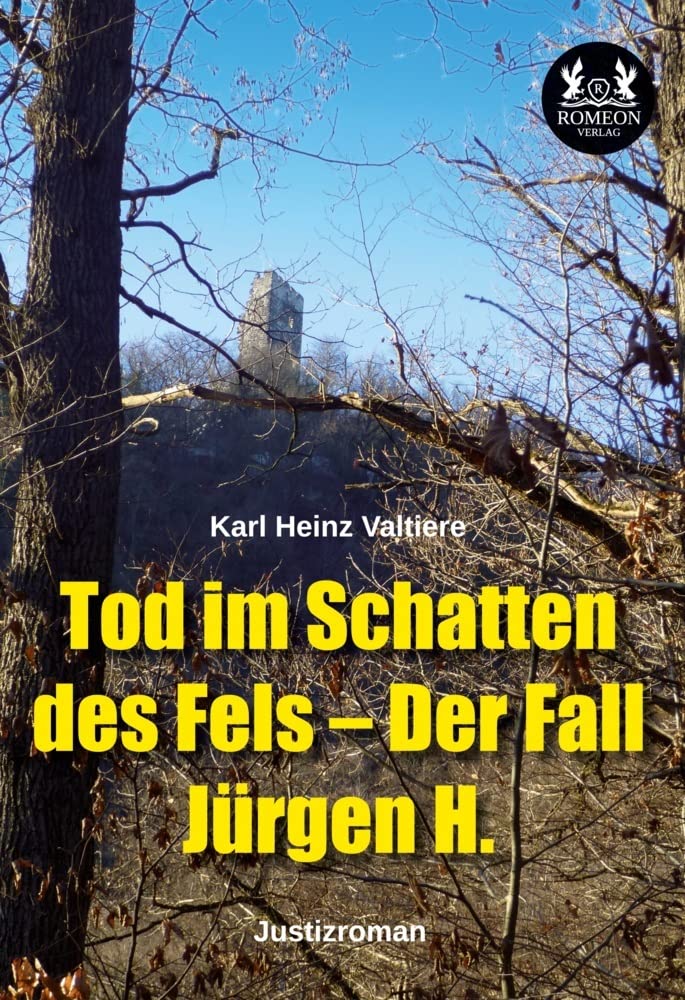Tod im Schatten des Fels – Der Fall Jürgen H.: Justizroman Contemporary literature