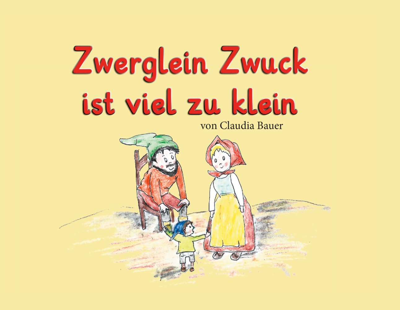 Zwerglein Zwuck ist viel zu klein book