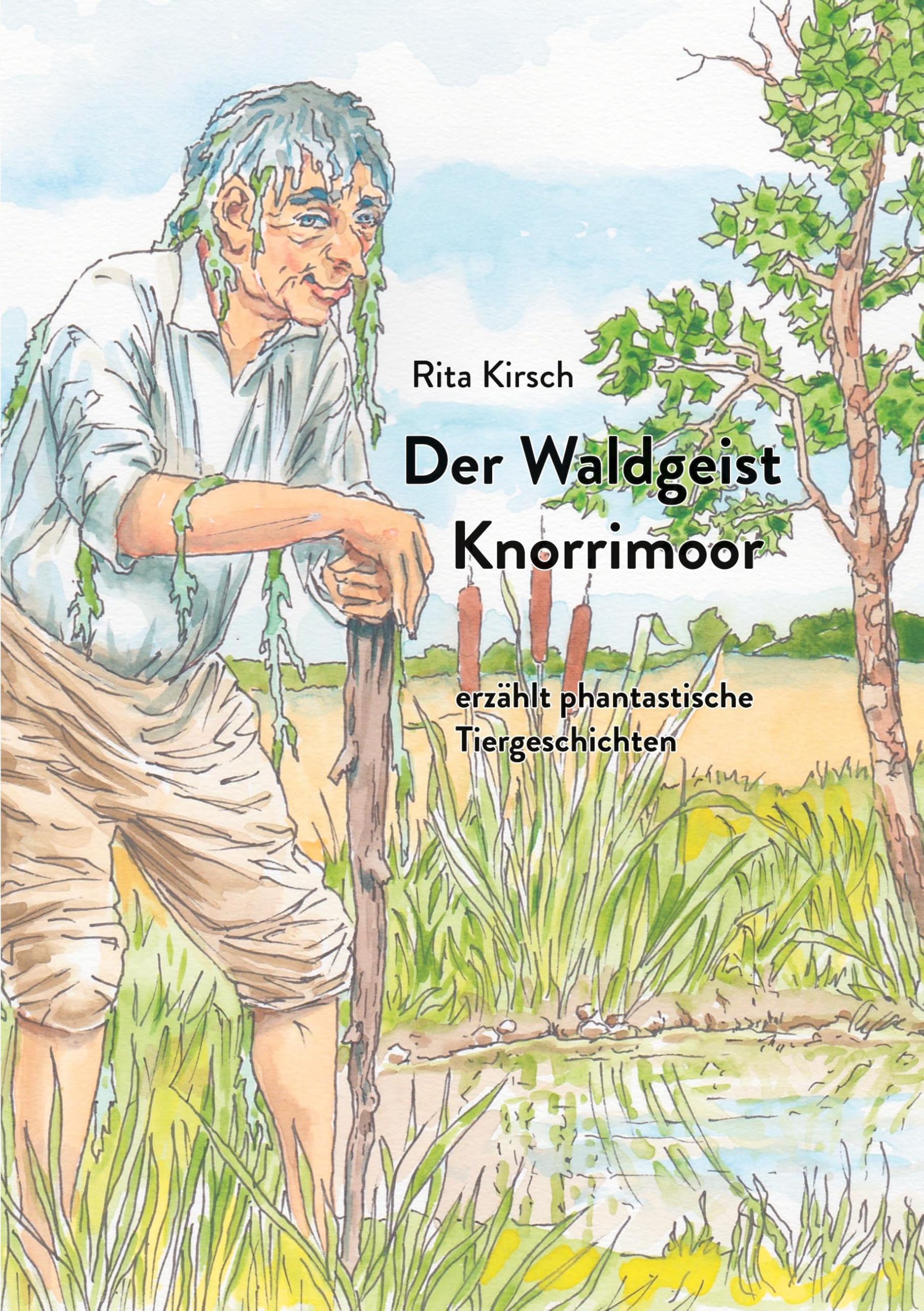 Der Waldgeist Knorrimoor: erzählt phantastische Tiergeschichten Novels & Short Stories