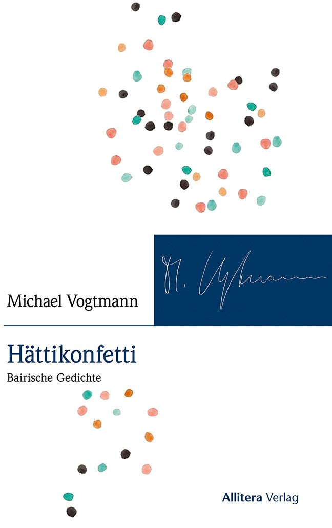 Hättikonfetti: Bairische Gedichte book