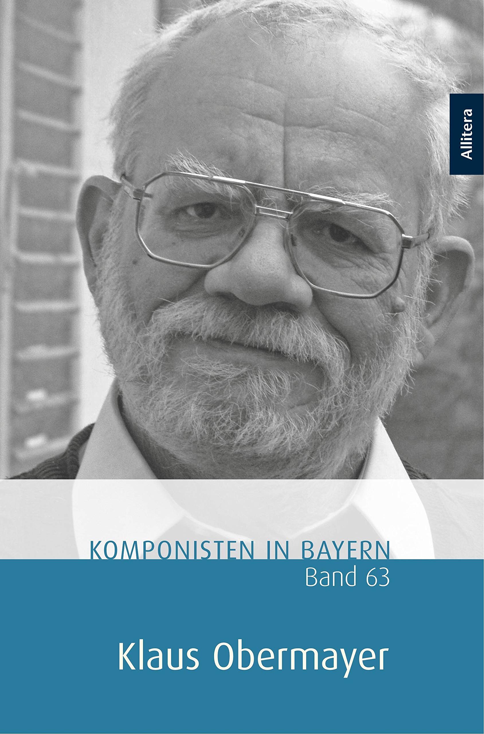 Klaus Obermayer: Komponisten in Bayern. Band 63 Arts & Music