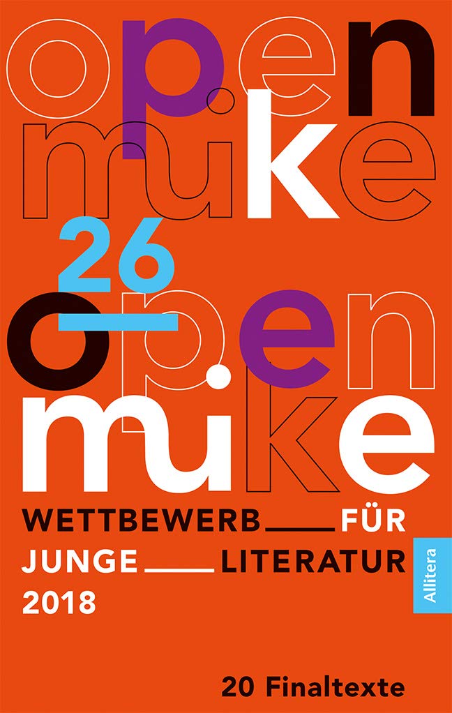 26. open mike: Wettbewerb für Junge Literatur. Die 20 Finaltexte Contemporary literature