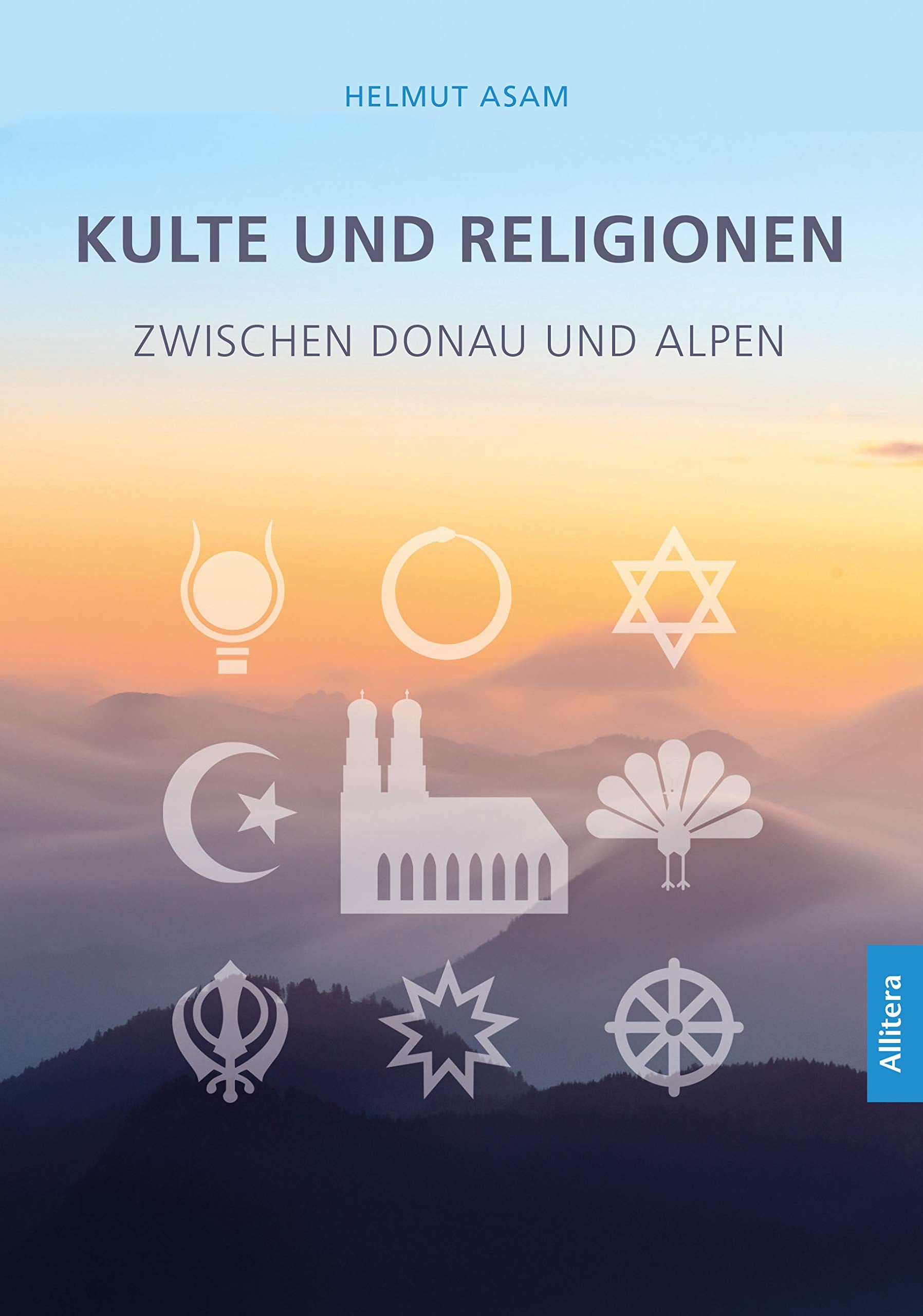 Kulte und Religionen zwischen Donau und Alpen Religion & Esotericism