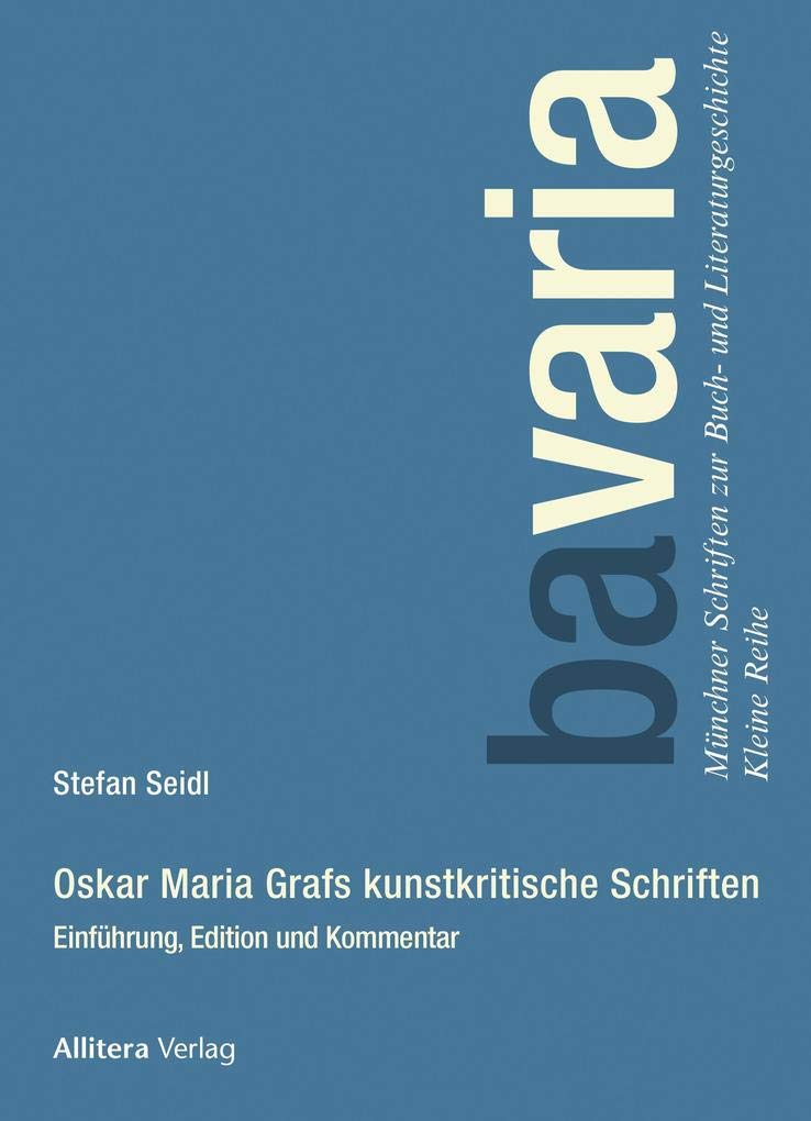 Oskar Maria Grafs kunstkritische Schriften book