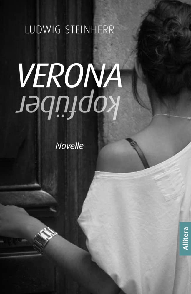 Verona kopfüber: Novelle Contemporary literature
