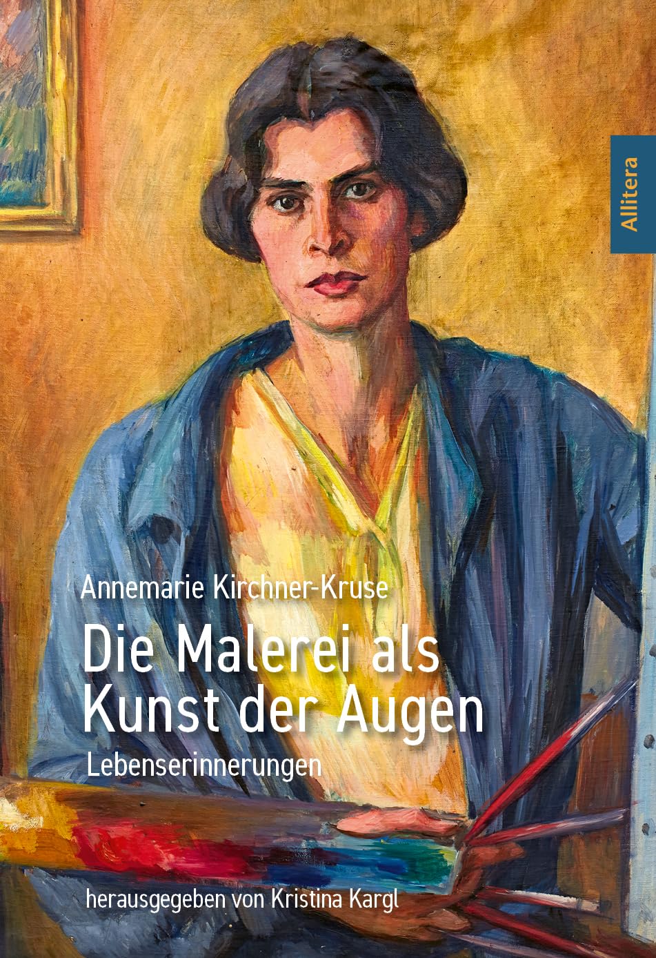 Die Malerei als Kunst der Augen: Lebenserinnerungen Art & Literature