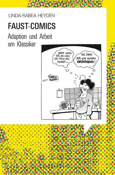 Faust-Comics: Adaption und Arbeit am Klassiker (Bildnarrative: Studien zu Comics und Bilderzählungen) Film, Art & Culture
