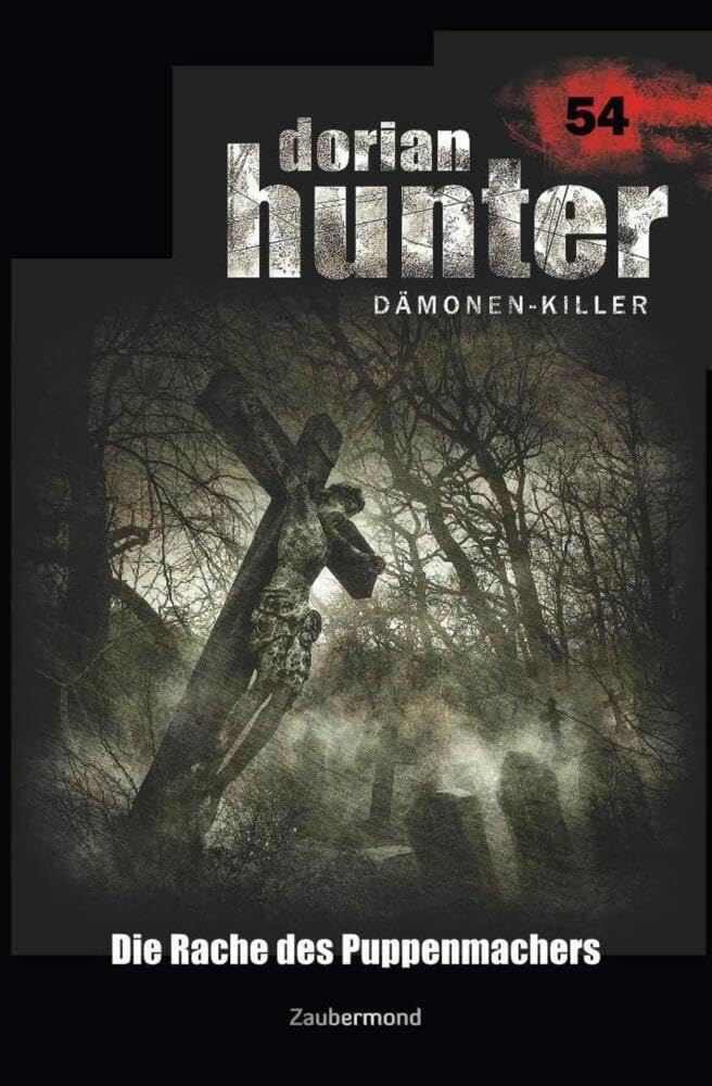 Dorian Hunter 54 - Die Rache des Puppenmachers Horror & Mystery