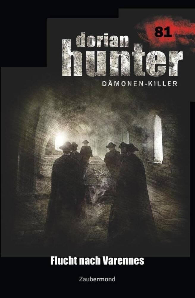 Dorian Hunter 81 - Flucht nach Varennes Horror & Mystery