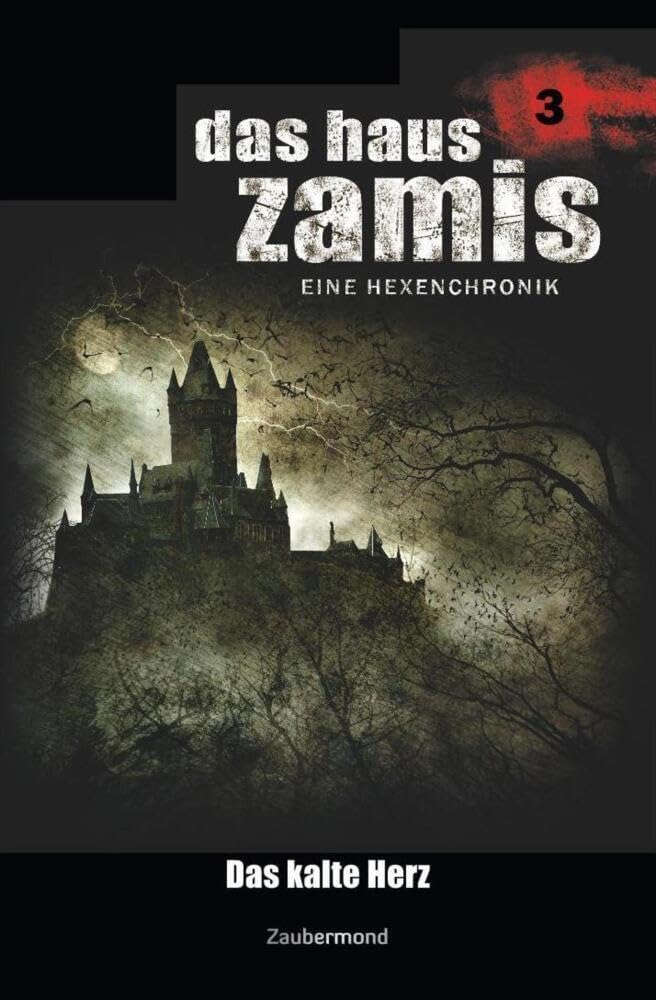 Das Haus Zamis 3 - Das kalte Herz Horror & Mystery