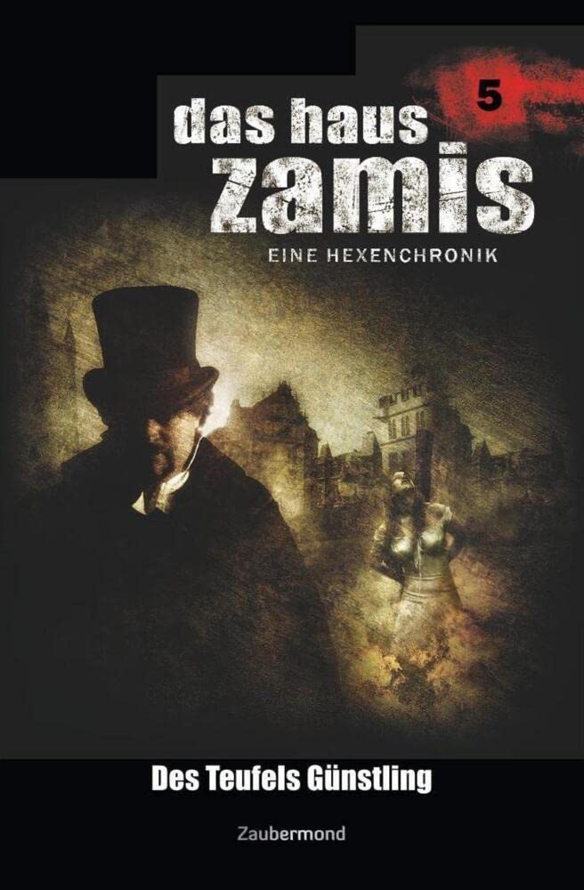 Das Haus Zamis 5 - Des Teufels Günstling Horror & Mystery