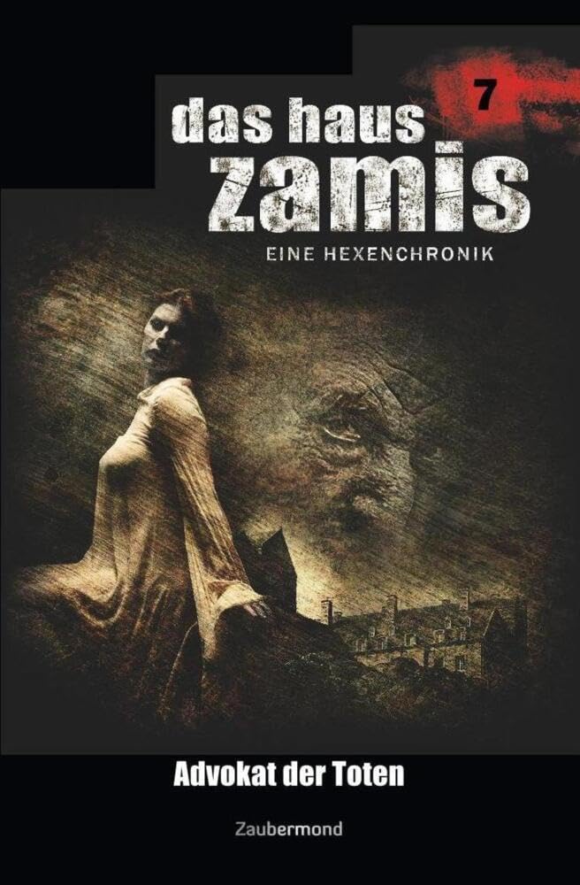 Das Haus Zamis 7 - Advokat der Toten Horror & Mystery