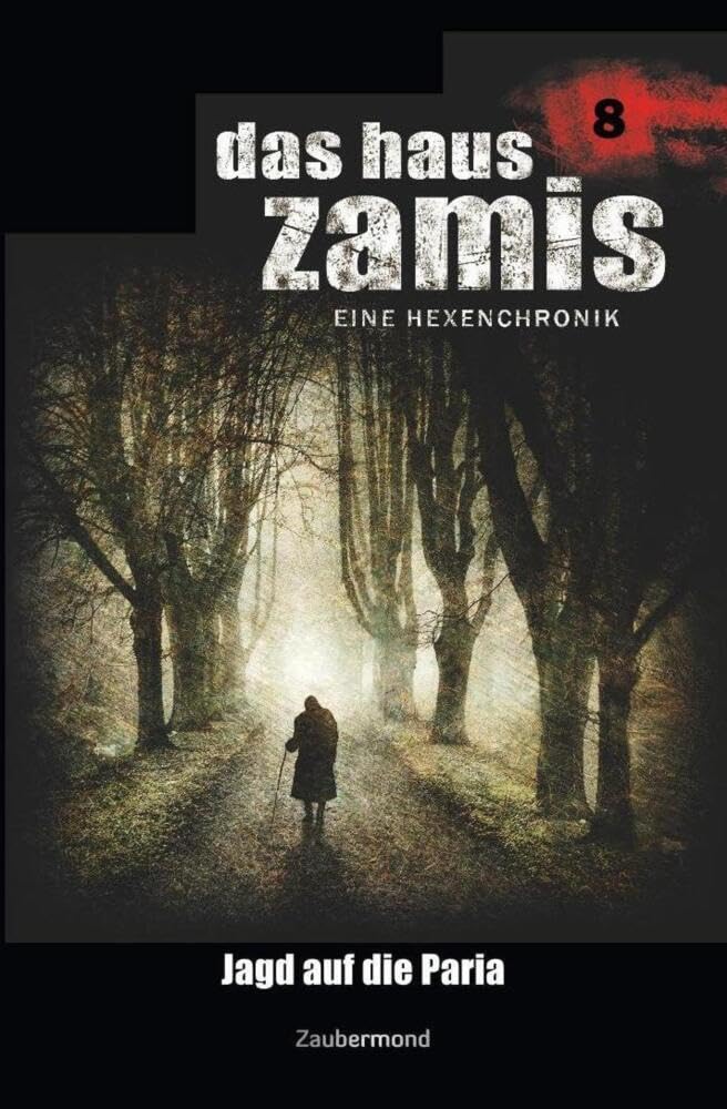 Das Haus Zamis 8 - Jagd auf die Paria Horror & Mystery