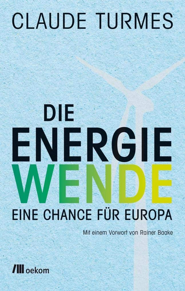 Die Energiewende: Eine Chance für Europa Natural Sciences