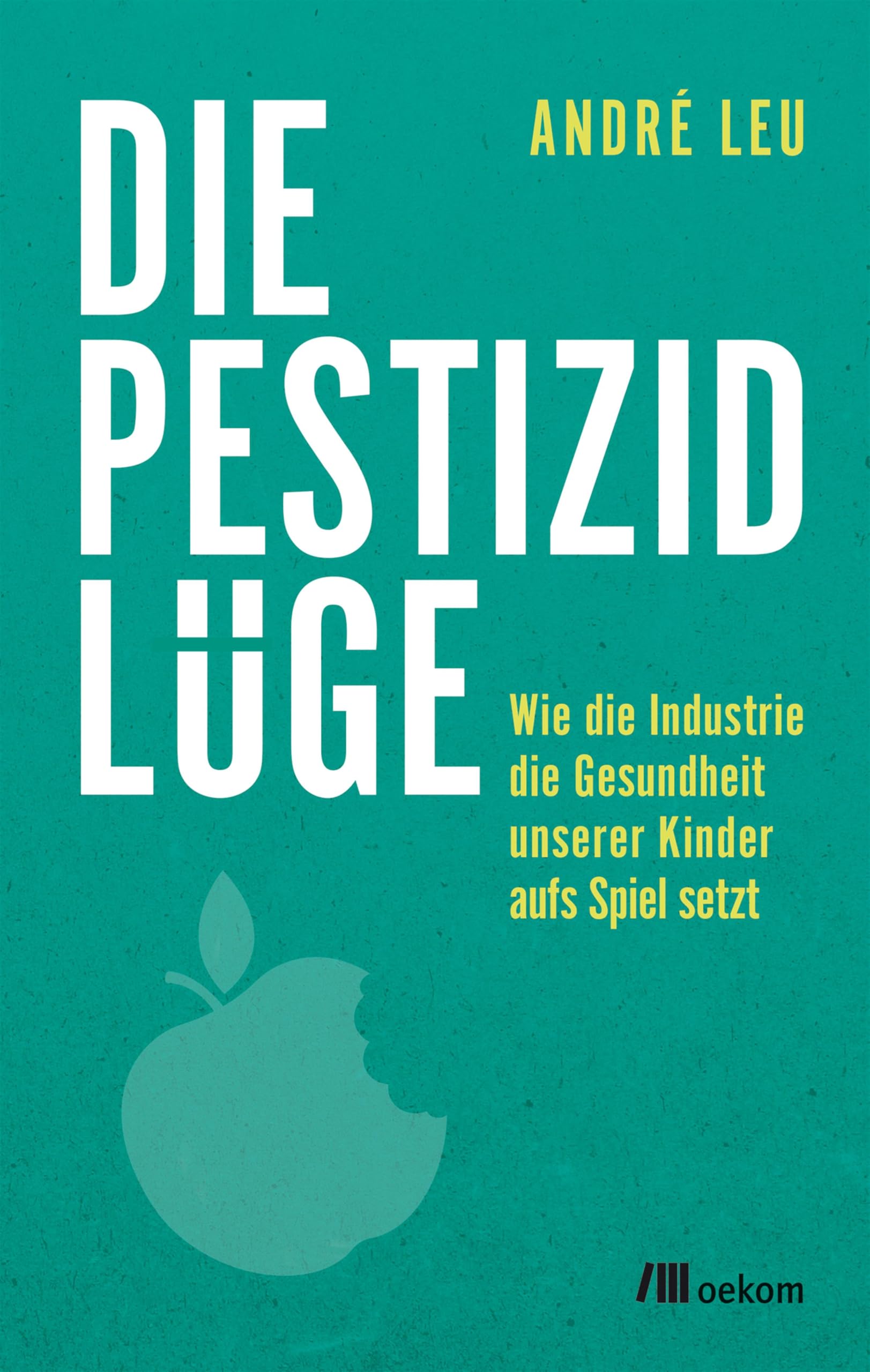 Product Image: Die Pestizidlüge