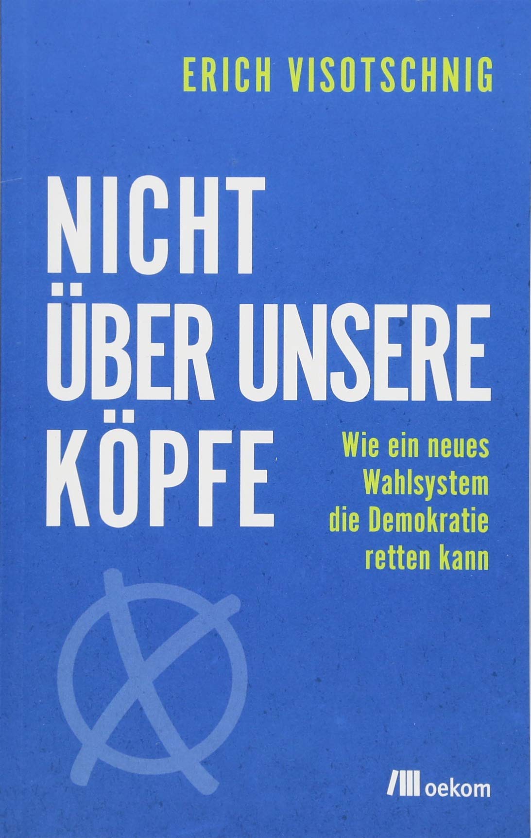 Nicht über unsere Köpfe Law