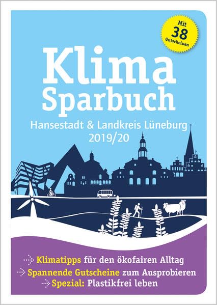Klimasparbuch Hansestadt und Landkreis Lüneburg 2019/20 Leisure, Home & Garden