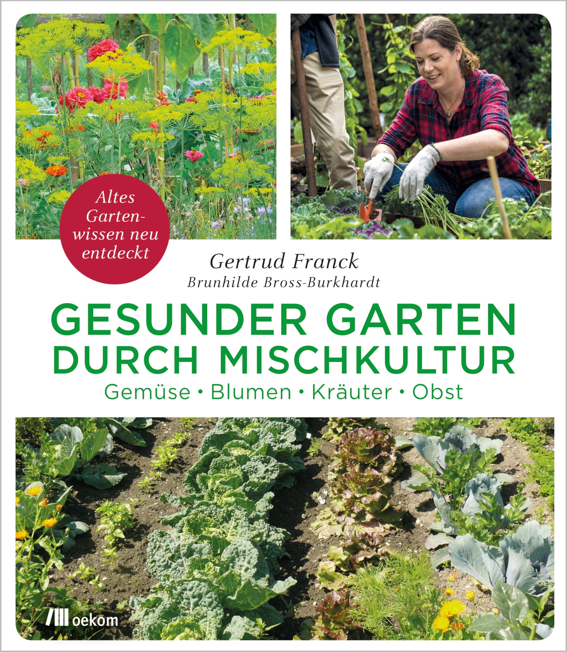 Gesunder Garten durch Mischkultur Garden & Plants
