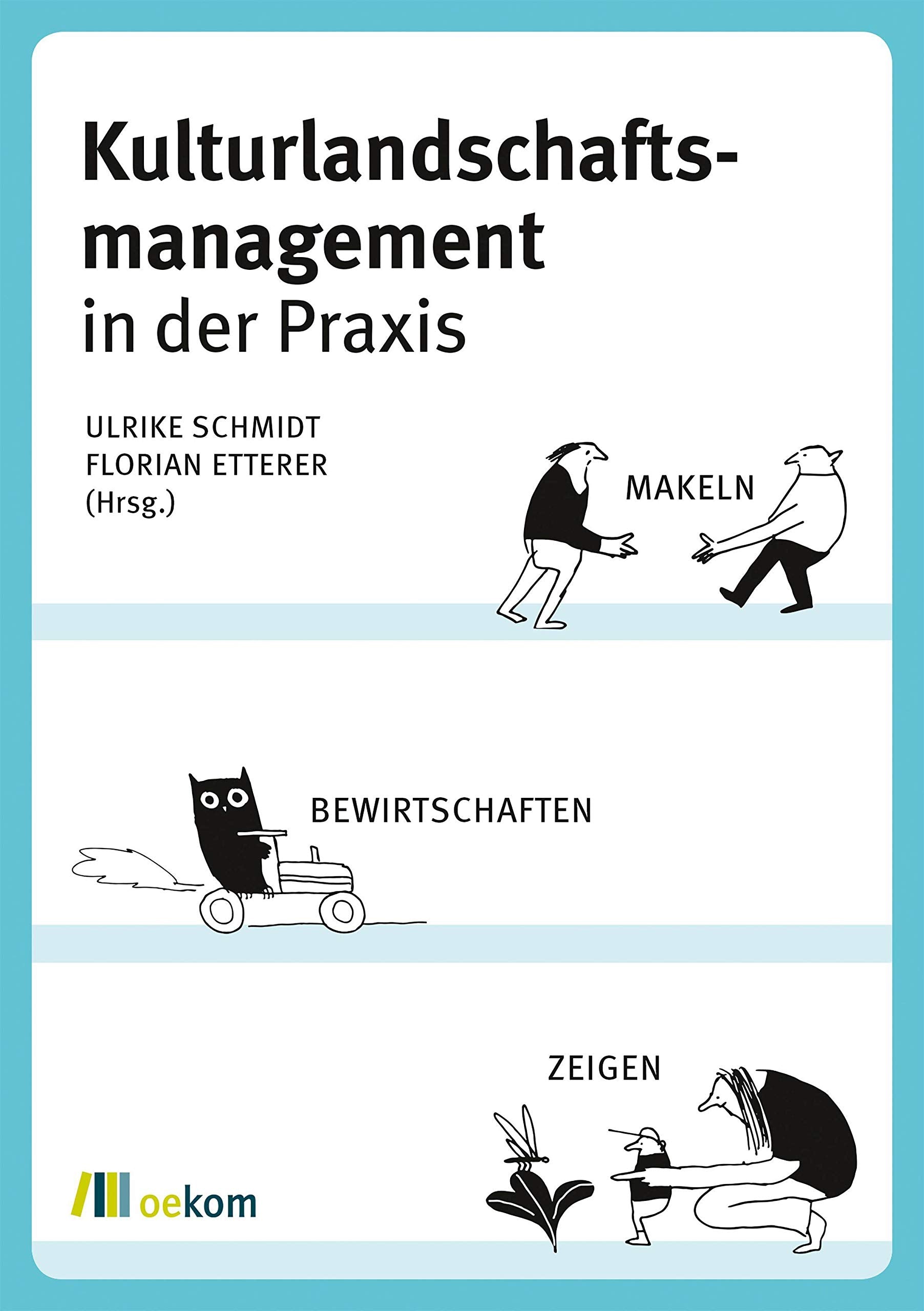 Kulturlandschaftsmanagement in der Praxis Geology & Geography