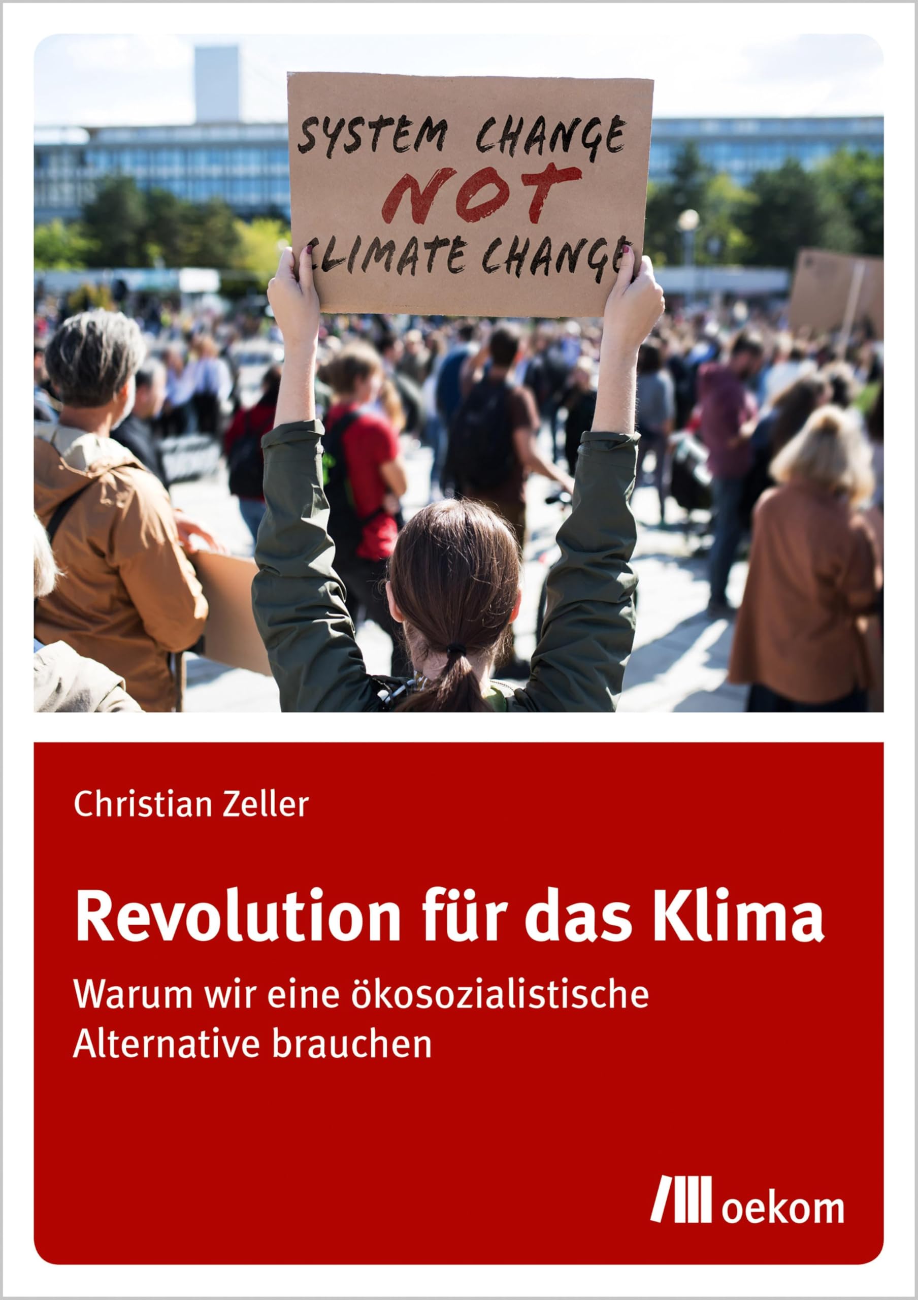 Revolution für das Klima: Warum wir eine ökosozialistische Alternative brauchen Business, Finance & Career