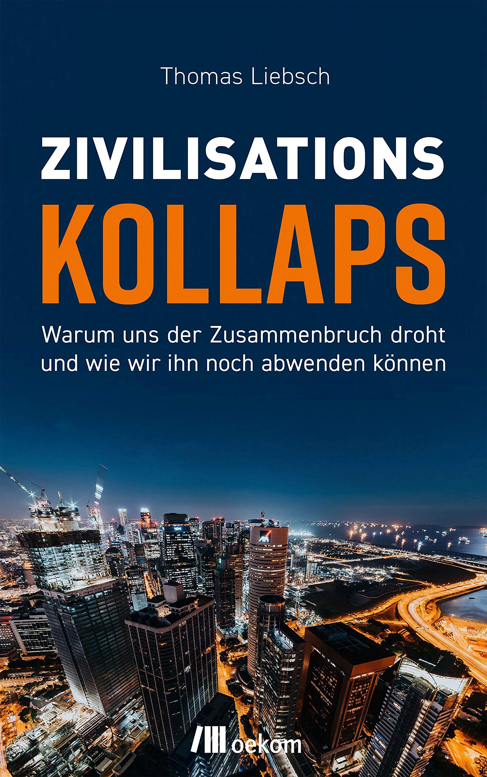 Zivilisationskollaps: Warum uns der Zusammenbruch droht und wie wir ihn noch abwenden können Mathematics