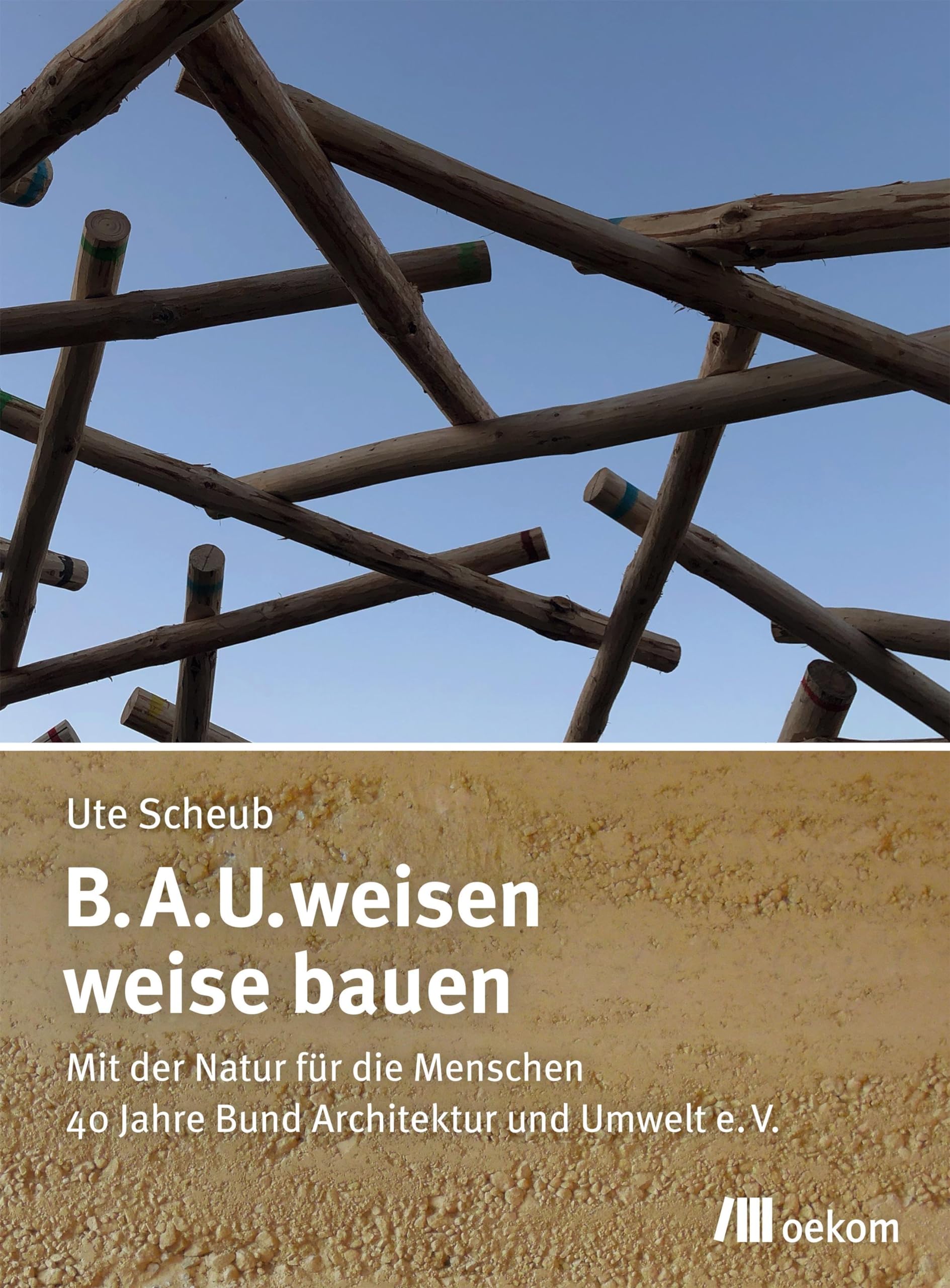 B.A.U.weisen – weise bauen Architecture