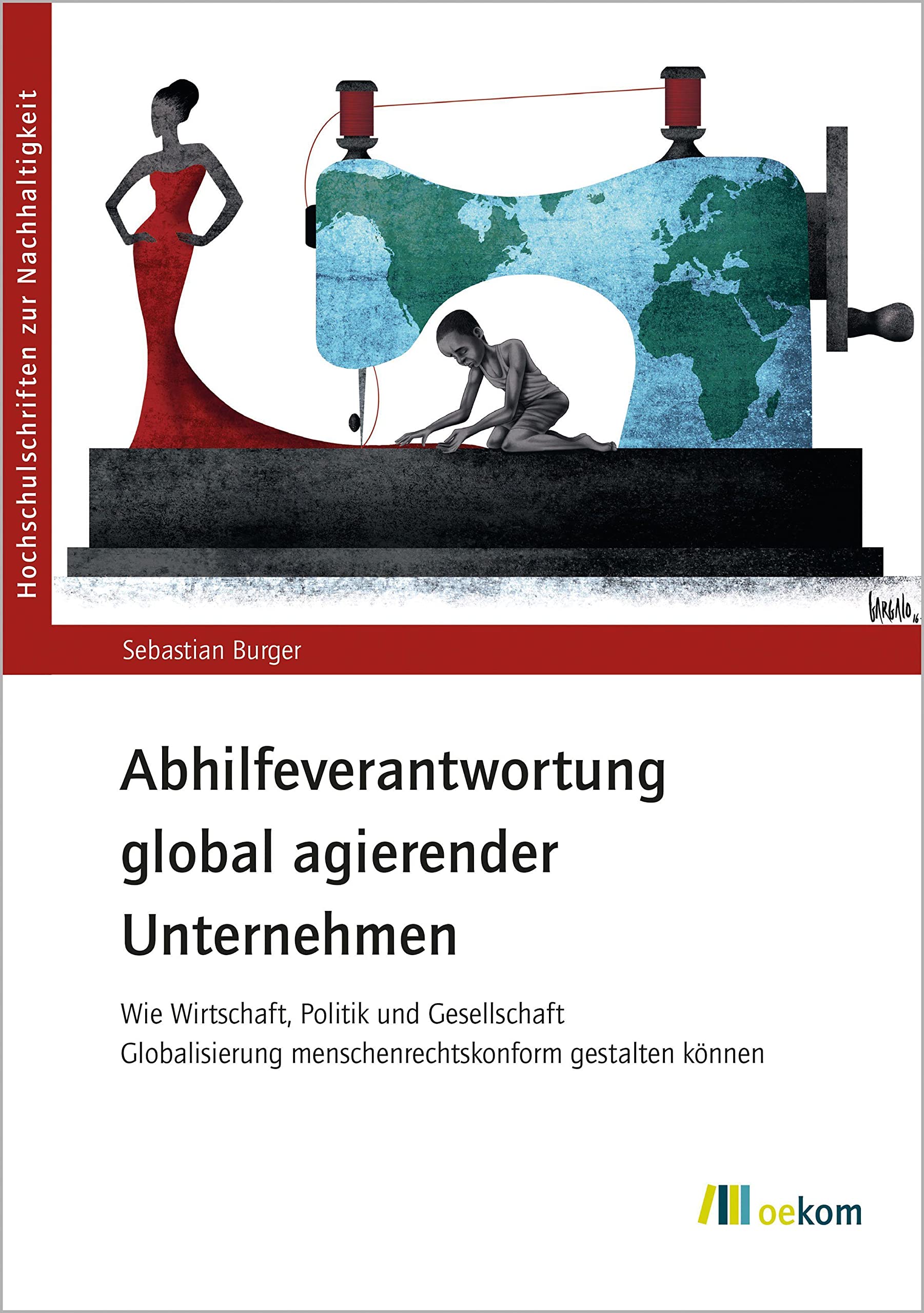 Abhilfeverantwortung global agierender Unternehmen Philosophy