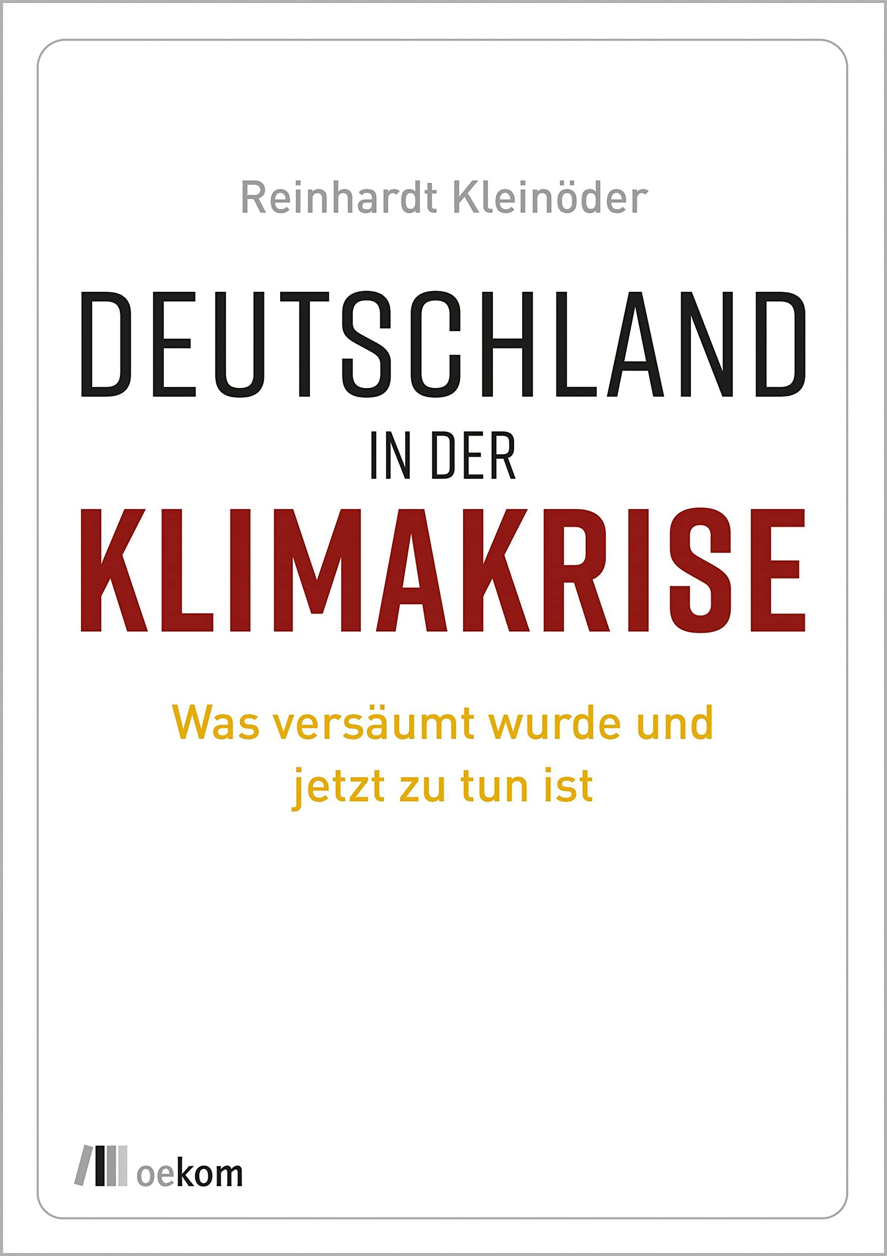 Deutschland in der Klimakrise: Was versäumt wurde und jetzt zu tun ist Mathematics