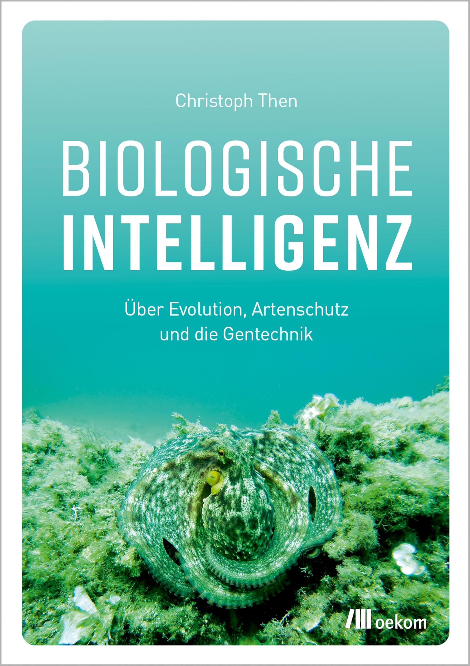 Biologische Intelligenz: Über Evolution, Artenschutz und die Gentechnik Books