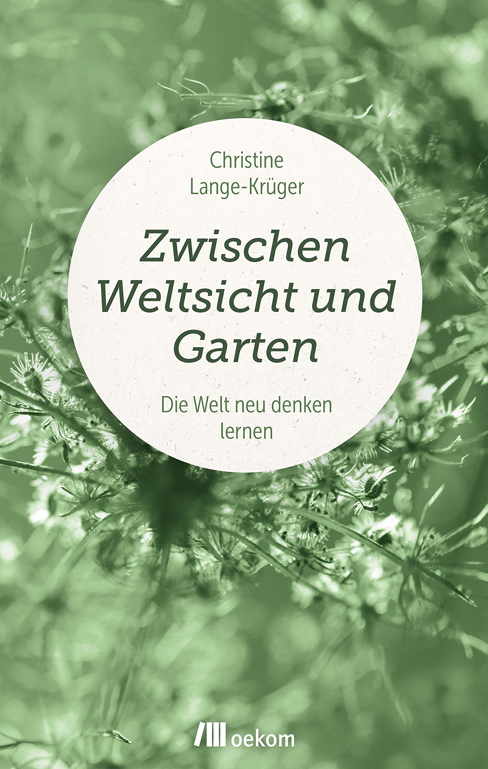 Zwischen Weltsicht und Garten Books