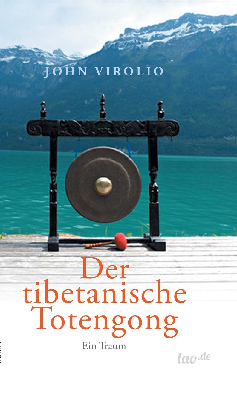 Der tibetanische Totengong: Ein Traum Contemporary literature