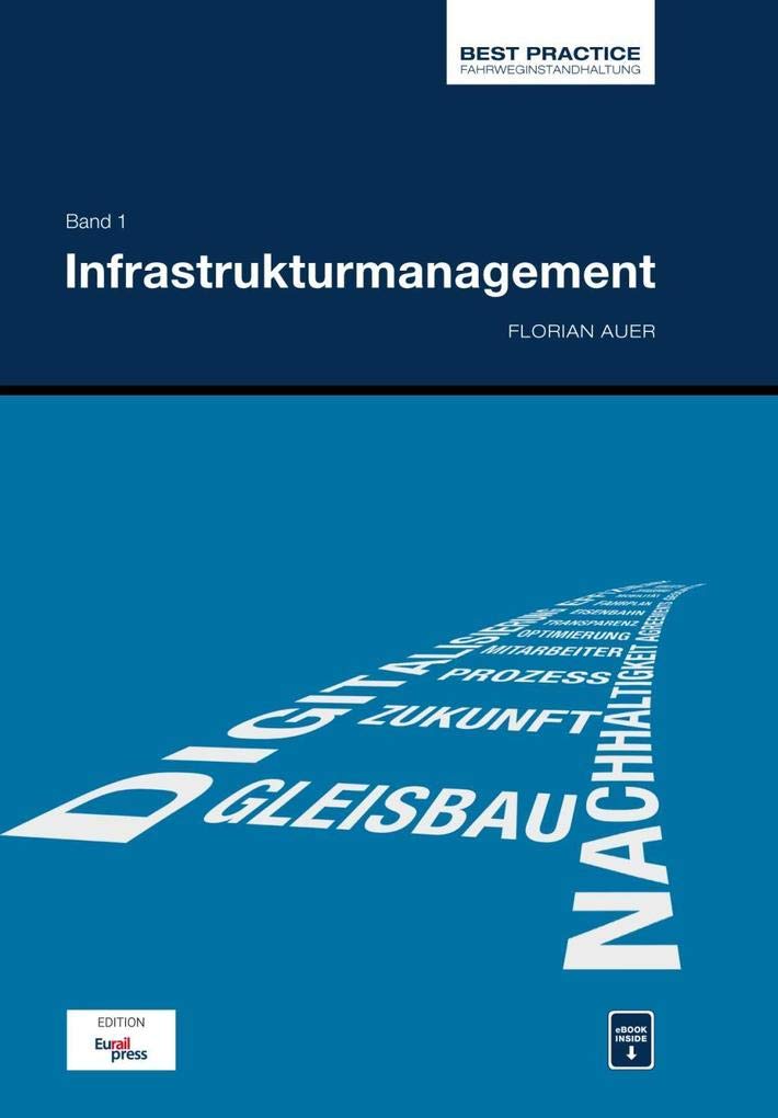 Best Practice Fahrweginstandhaltung; Bd. 1: Infrastrukturmanagement Law